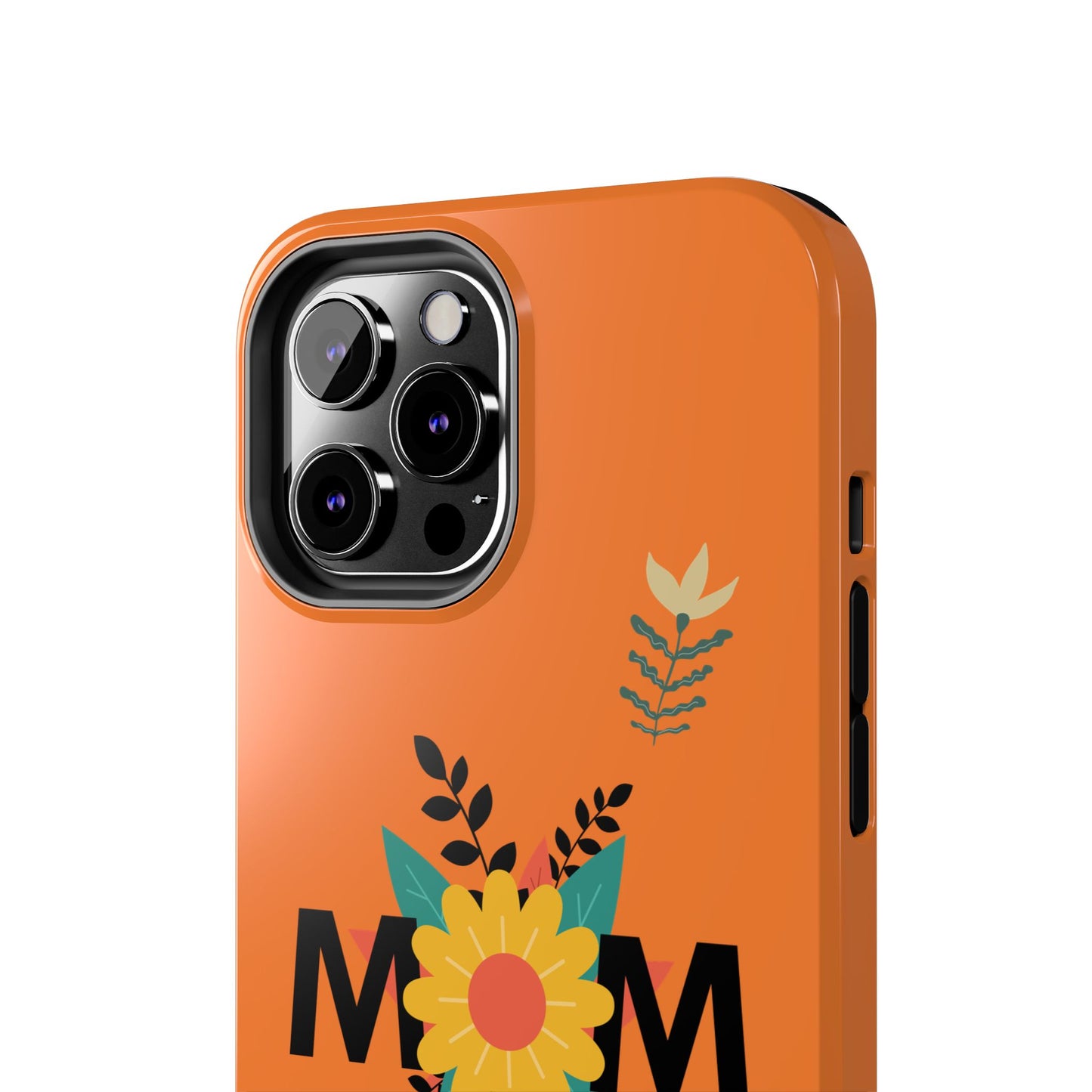 Tough Phone Cases - Mom Flowers