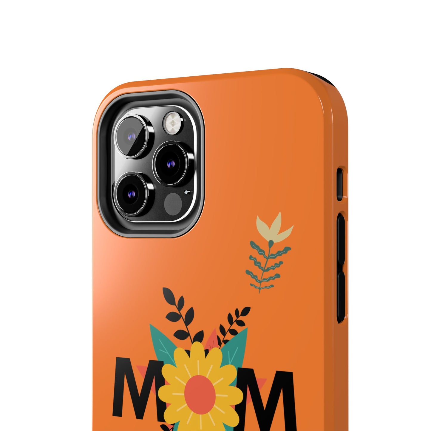 Tough Phone Cases - Mom Flowers