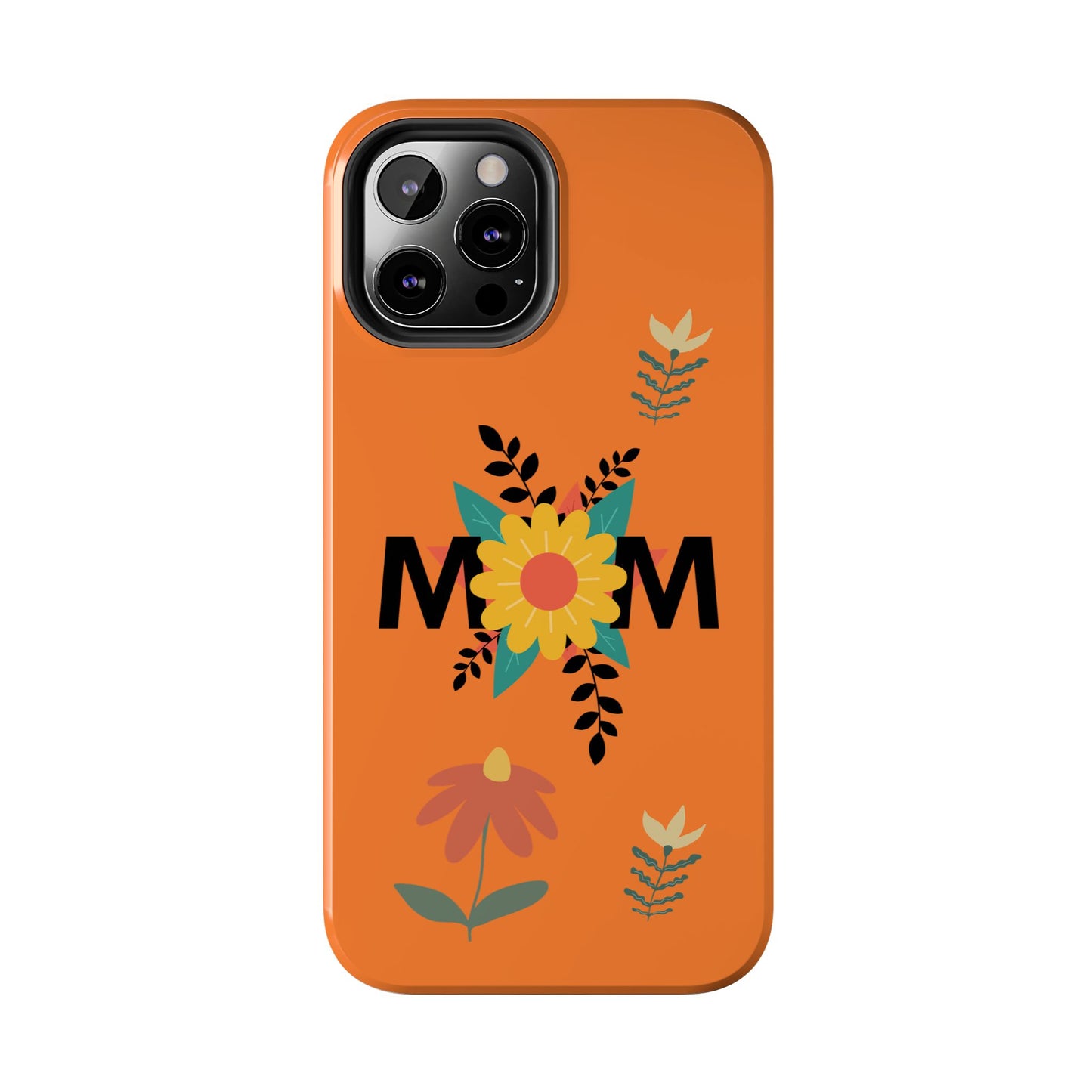 Tough Phone Cases - Mom Flowers