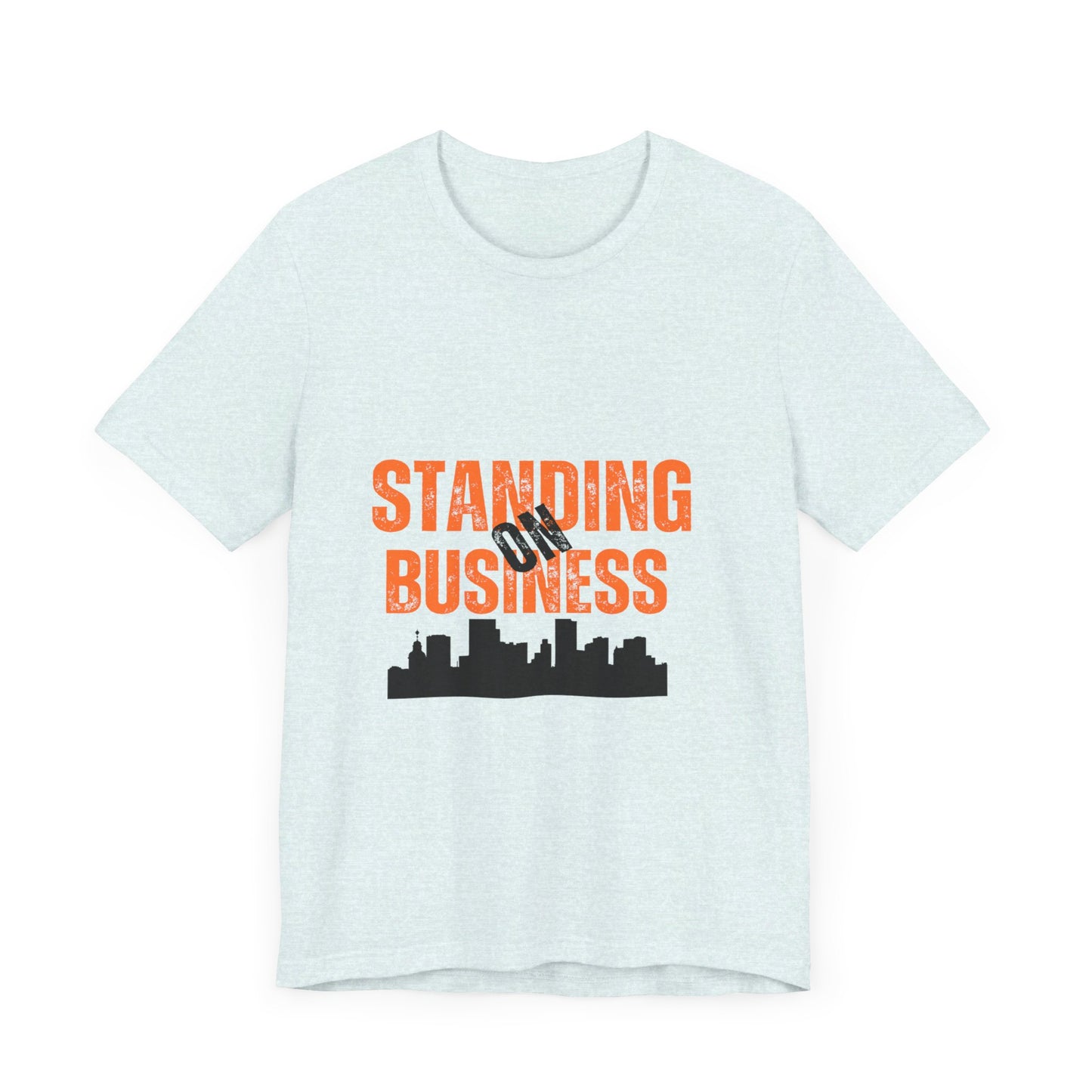 Standing On Business Unisex Jersey Short Sleeve Tee