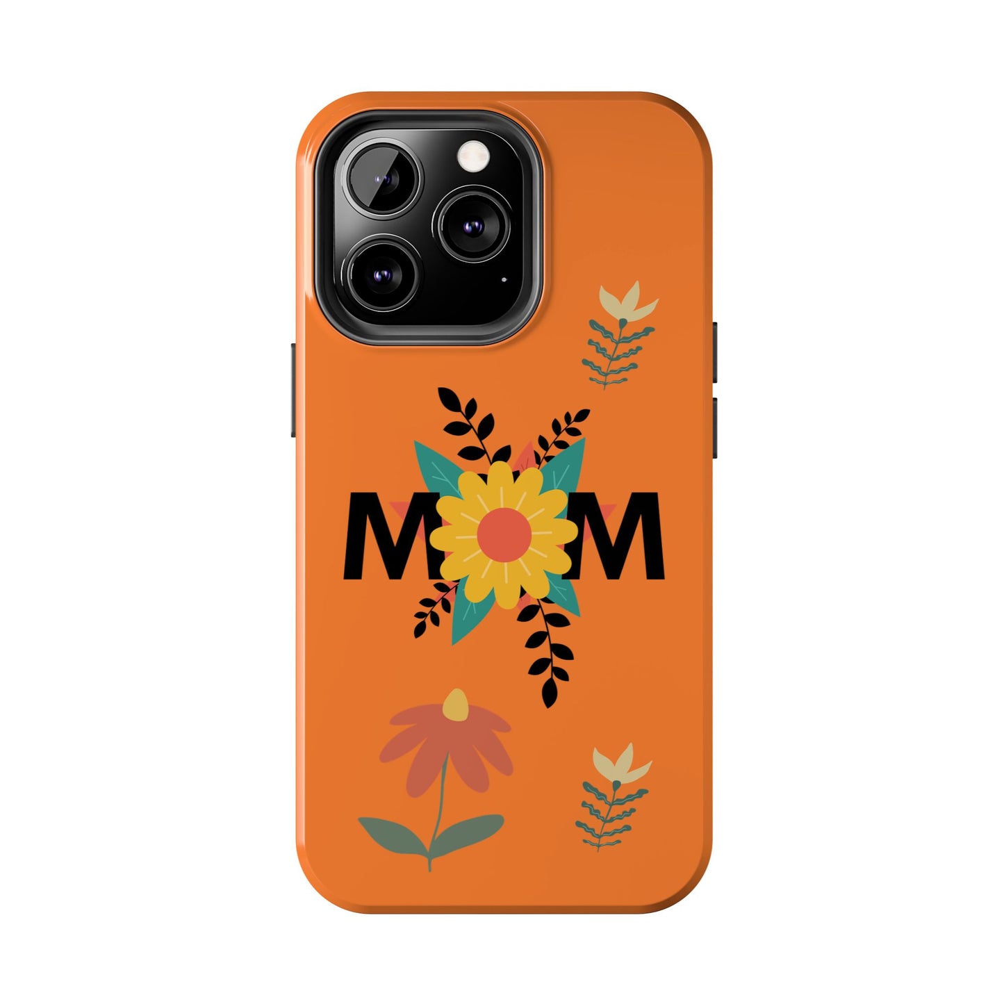 Tough Phone Cases - Mom Flowers