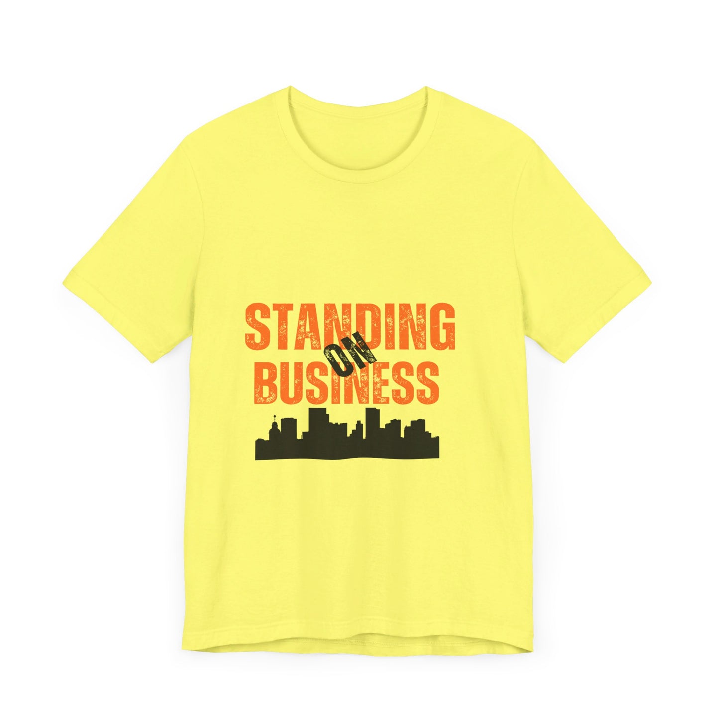 Standing On Business Unisex Jersey Short Sleeve Tee